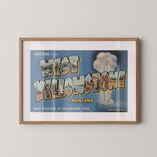 Greetings from West Yellowstone Vintage Large Letter Postcard : Fine Art Paper Print